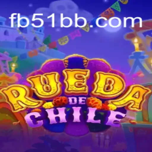 Exploring RuedaDeChile: A Dive into the Vibrant World of Slots on 51BB.COM
