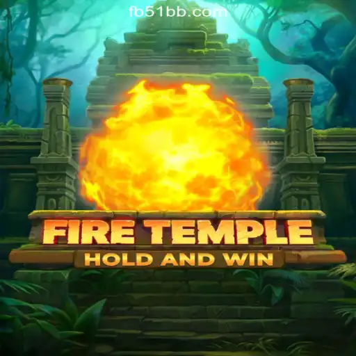 Discover the Thrilling World of FireTemple on 51BB.COM Platform - Official Slots Brasil